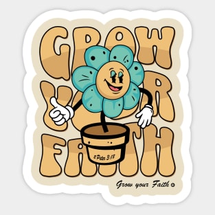 Grow your Faith Sticker